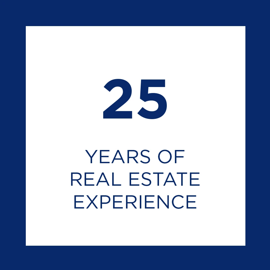 25 Years of Real Estate Experience