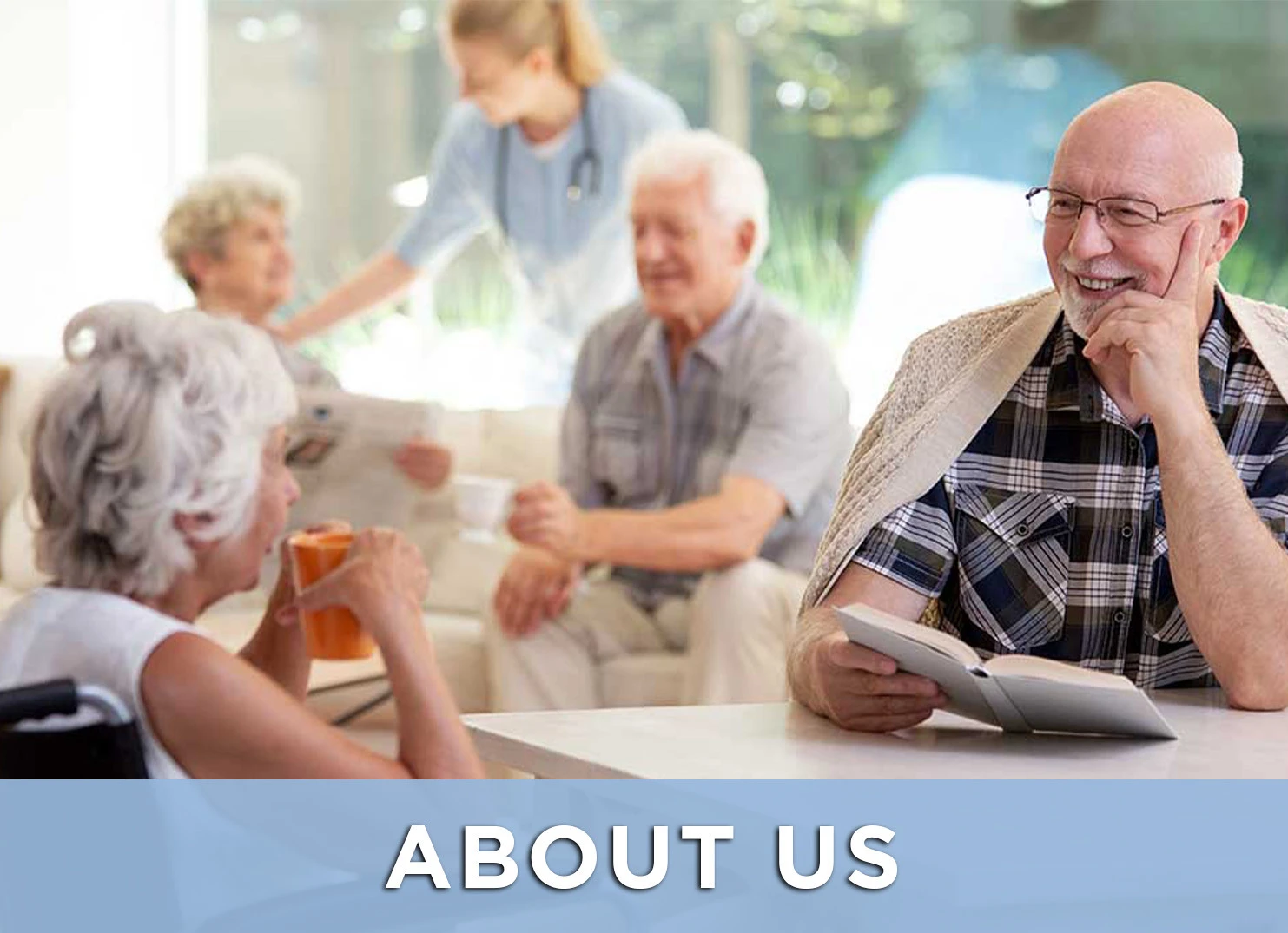Image of senior man and woman talking with friends and a nurse in the background with a link to the About Us page for more information